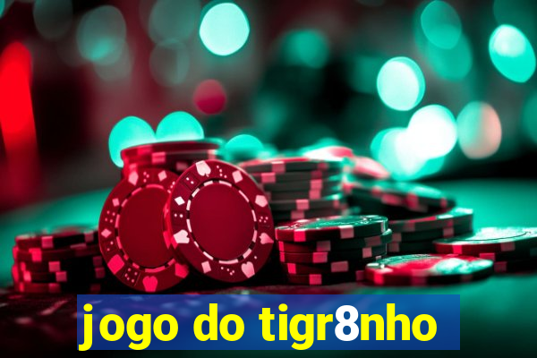 jogo do tigr8nho